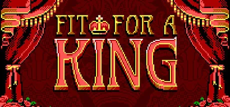 Fit For a King