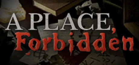 A Place, Forbidden