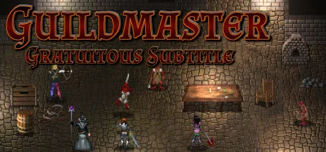 Guildmaster: Gratuitous Subtitle