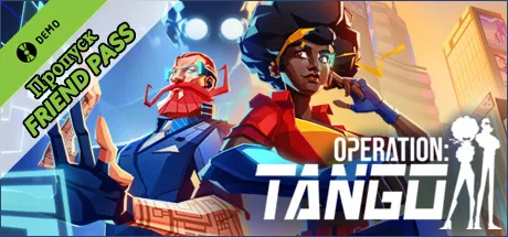 Operation: Tango - Friend Pass