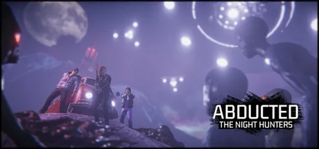 Abducted: The Night Hunters