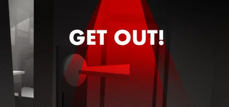GET OUT!