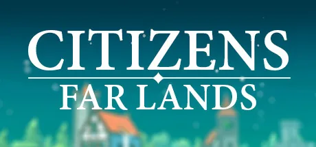 Citizens: Дальние Земли
