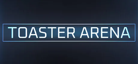 Toaster Arena