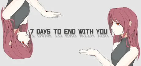 7 Days to End with You