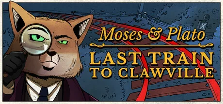 Moses & Plato - Last Train to Clawville