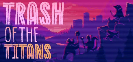 Trash of the Titans