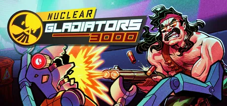 Nuclear Gladiators 3000
