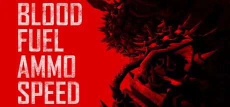 Blood, Fuel, Ammo & Speed