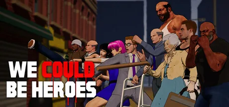 We Could Be Heroes