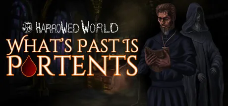 Harrowed World: What's Past Is Portents