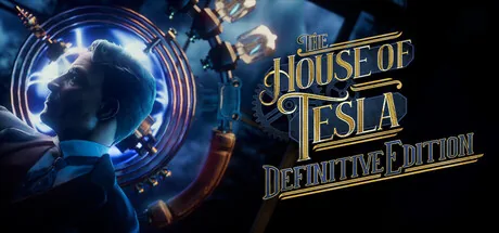 The House of Tesla: Definitive Edition