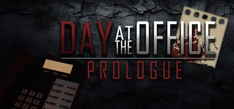 Day at the Office - Prologue