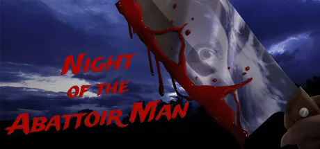 Night Of The Abattoir Man