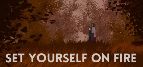 Set Yourself on Fire