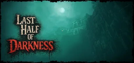 Last Half of Darkness
