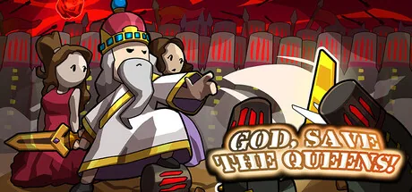 God, Save the Queens!