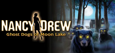 Nancy Drew®: Ghost Dogs of Moon Lake