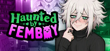 Haunted by Femboy