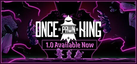 Once a Pawn a King