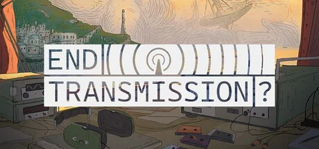 End Transmission?