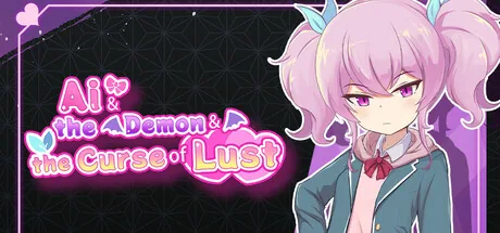 Ai & the Demon & the Curse of Lust