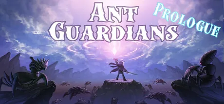 Ant Guardians Prologue
