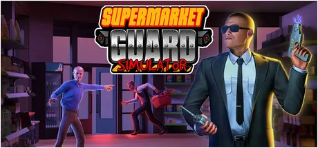 Supermarket Guard Simulator