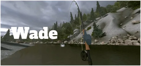 Wade: Fly Fishing