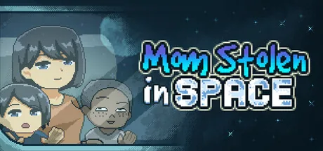 Mom Stolen in Space