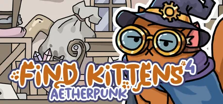 FIND KITTENS 4: Aetherpunk