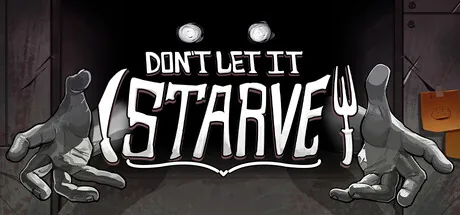 Don't Let It Starve