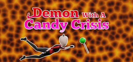 Demon With A Candy Crisis