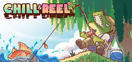 Chill & Reel