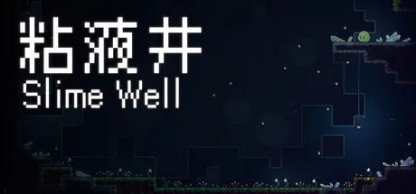 Slime Well
