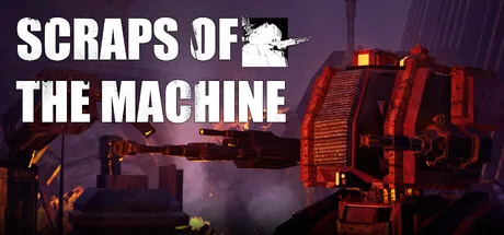 Scraps Of The Machine