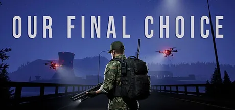 Our Final Choice