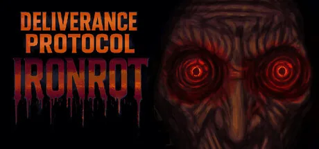 Deliverance Protocol: Ironrot