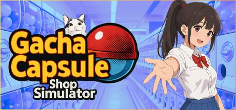 Gacha Capsule Shop Simulator - Akihabara