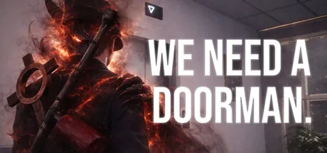 We need a doorman.