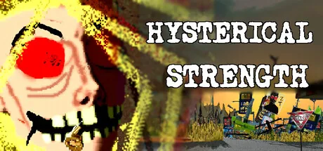 Hysterical Strength
