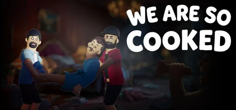 We Are So Cooked