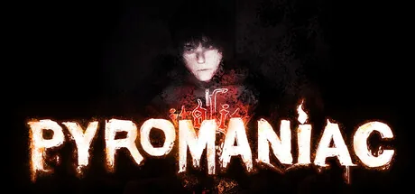 Pyromaniac