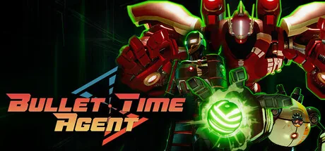 Bullet Time Agent