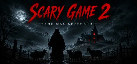 Scary Game 2: The Mad Shepherd
