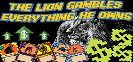 The Lion Gambles Everything He Owns