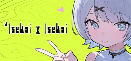异世界X异世界(Isekai x Isekai)
