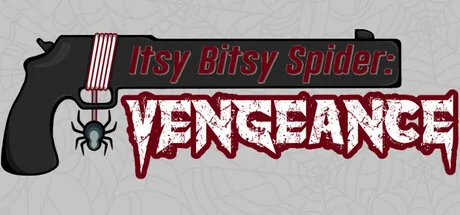 Itsy Bitsy Spider: Vengeance