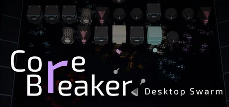 CoreBreaker: Desktop Swarm