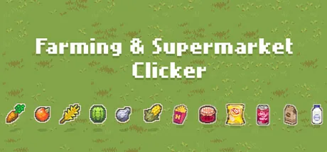 Farming & Supermarket: Clicker